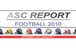 asc football report 2010